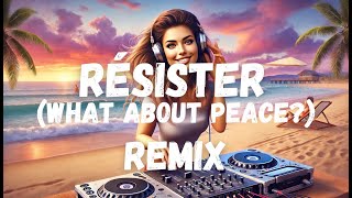 Slimane  Résister What about Peace DJ LYL Remix [upl. by Wyck515]