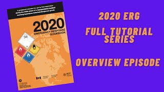 2020 Emergency Response Guidebook Full Tutorial Series Overview Episode [upl. by Chaney]