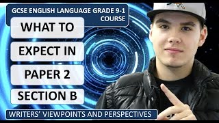 GCSE English Grade 91 What to Expect in Paper 2 Section B [upl. by Parthenia]