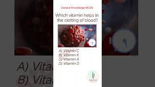 Which vitamin helps in the clotting of blood shorts [upl. by Einberger]