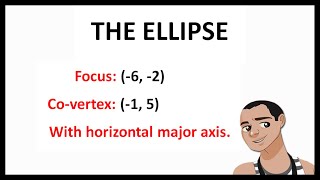 THE ELLIPSE FINDING STANDARD EQUATION WITH GIVEN FOCUS AND COVERTEX [upl. by Odarnoc687]