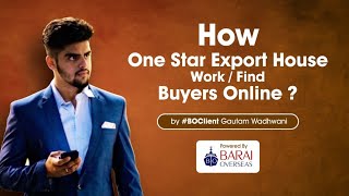 How One Star Export House Work to Find Buyers Online for Export Business [upl. by Torhert]