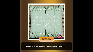 Funny Work Hard Pillow Premium Floral Throw for Women Green Floral Decor Sarcastic Phrase Throw [upl. by Ojyram]