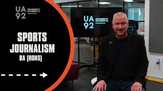 Sports Journalism Degree at University Academy 92 UA92  Course Trailer [upl. by Johnathon915]