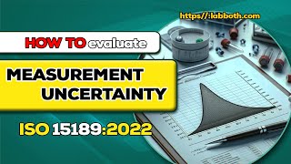 How to Evaluate Measurement Uncertainty ISO 15189 [upl. by Eisset]