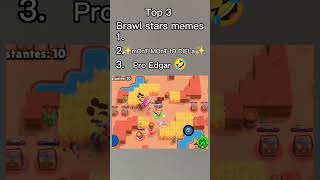 TOP 3 Brawl Stars memes 🤣🤣🤣 brawlstars shorts [upl. by Ecaidnac]