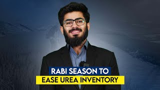 Rabi Season To Ease Urea Inventory  AKD Securities Limited [upl. by Einalem]