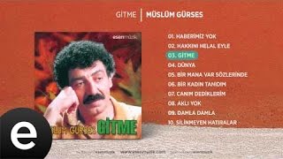 Müslüm Gürses  Gitme Official Audio [upl. by Leitnahs]