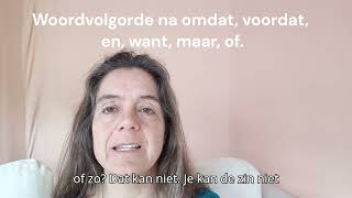 Woordvolgorde na omdat voordat en want maar of [upl. by Libbi]