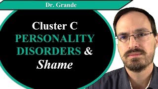 Cluster C Personality Disorders and Shame [upl. by Asseral]