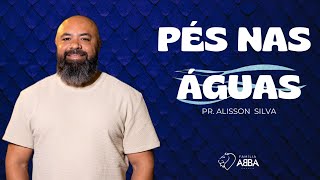 CULTO DE DOMINGO  PÉS NAS ÁGUAS  PR ALISSON SILVA [upl. by Sitoeht829]