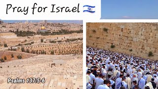 Jerusalem Lets Pray for Israel  Pray for the peace of Jerusalem [upl. by Niletac]