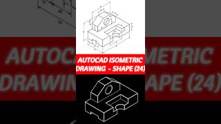 AutoCAD Isometric Drawing  Shape 24 short skills tutorial fyp foryou [upl. by Boigie397]