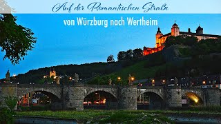 Auf der Romantischen Straße – Abschnitt 1 von Würzburg nach Wertheim [upl. by Maer]