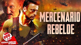 MERCENARIO REBELDE  Película Completa de ACCIÓN en Español [upl. by Sitrik677]