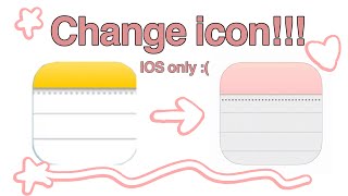 How to change icon D FOR IOS ONLY [upl. by Ty]