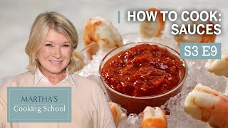 Martha Stewart Teaches You How to Make Sauces  Marthas Cooking School S3E9 quotSaucesquot [upl. by Aikat]