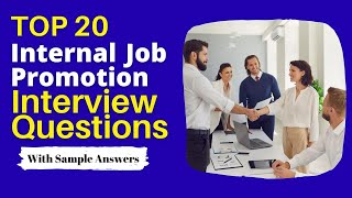 Internal Job Promotion Interview Questions and Answers for 2024 [upl. by Frechette]