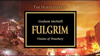 Warhammer The Horus Heresy Fulgrim  A Masterclass In Writing Tragedy [upl. by Bendix]