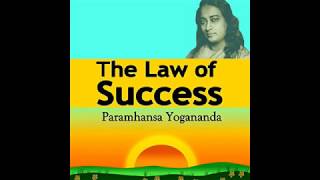 Audiobook  The Law of Success  Paramahamsa Yogananda [upl. by Clayborn]