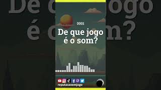 0001  De que jogo é o som Dica Clássico demais dequejogoeosom [upl. by Ahders931]