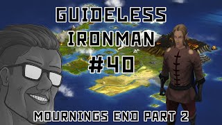 Why Did I Think This Would Be Easy Mournings End Part 2  Guideless Ironman 40 [upl. by Aicilat]