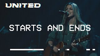 Starts and Ends Live Hillsong UNITED [upl. by Kan516]