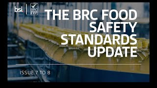 BRC Food Safety Standard Version 8 Transitioning from Version 7 to 8 [upl. by Guthrie]