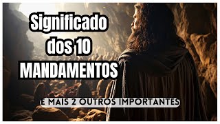 Os 10 mandamentos de Deus com seus significados e mais 2 ocultos importantes [upl. by Anderer361]