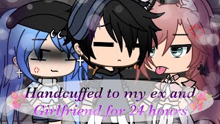 Handcuffed to my Ex and Girlfriend for 24 hours24 hours challengeGacha life [upl. by Sidman417]