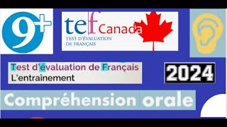 TEF compréhension orale 2024 TEF tefaq2024 listening NewFormat [upl. by Edlun404]