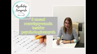 5 zasad rozwiązywania testów psychologicznych [upl. by Willow]