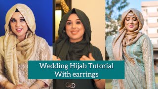 Wedding Hijab Tutorial  Hijab with earrings  Anum and Junaid [upl. by Katheryn]