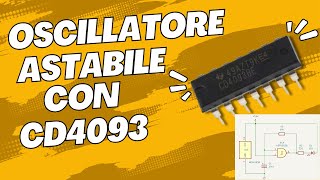 Oscillatore Astabile con CD4093 Costruzione Test e Analisi del Segnale [upl. by Monafo]