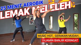 SENAM AEROBIK MEMBAKAR LEMAK  MUSIK HOT BIKIN TAMBAH SEMANGAT [upl. by Nittirb]