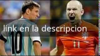 Holanda vs Argentina  2014 EN VIVO [upl. by Orren356]