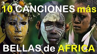 🎧10 canciones más bellas de Africa 🦁 🐍🐘 [upl. by Binette]