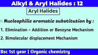 Nucleophilic aromatic substitution mechanism  Alkyl and aryl halides  Bsc 1st year chemistry [upl. by Ahsem]