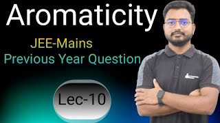 aromaticityjeepreviousyearquestions jeearomaticity  Lec10  By Mohit sharma [upl. by Trudi288]