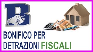 Bonifico per detrazioni fiscali Tutorial passo passo  Bonus sicurezza  Ristrutturare casa [upl. by Larson]