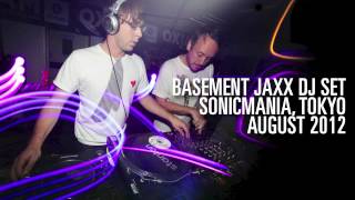 Basement Jaxx  DJ Set   Sonicmania Tokyo 2012 [upl. by Baynebridge797]