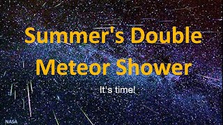 Summers Double Meteor Shower 2024 [upl. by Iliram]