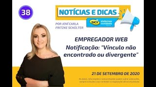 📣📣📣 Empregador Web  Notificação quotVínculo não encontrado ou divergentequot [upl. by Assetal776]