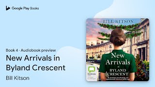 New Arrivals in Byland Crescent Book 4 by Bill Kitson · Audiobook preview [upl. by Eppesuig548]