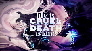 Life Is Cruel Death Is Kind 🎵 League of Legends song  Kindred [upl. by Sirtaeb]