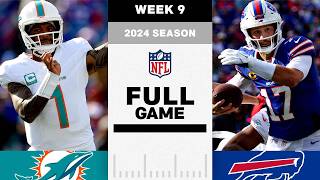 GAME OF THE WEEK Miami Dolphins vs Buffalo Bills FULL GAME  NFL 2024 Season Week 9 [upl. by Andersen824]