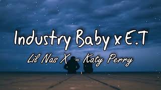 Industry Baby x ET  Kate Perry x Lil Nas X  1 Hour Loop [upl. by Devora403]