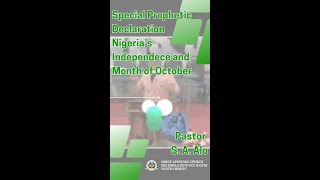 Prophetic Declaration for Nigerias Independence and New Month of October with Pastor Samuel Alo [upl. by Leafar525]