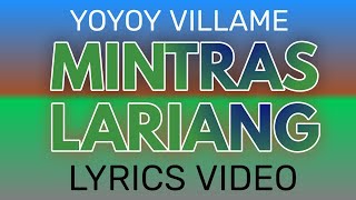 MINTRAS LARIANG BY YOYOY VILLAME  LYRICS VIDEO BY TATAY BEMBEM BHEEMZKHEE TV [upl. by Okajima500]