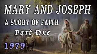 quotMary and Joseph A Story of Faithquot  Part 1 1979 [upl. by Enaasiali]